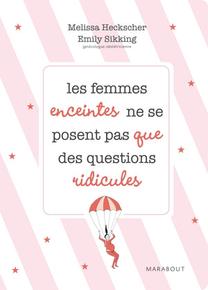 Les femmes enceintes ne se posent pas que des questions ridicules