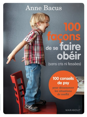 100 façons de se faire obéir