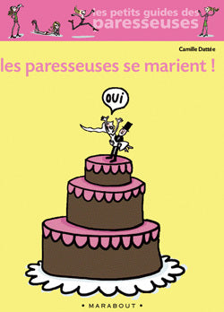 Les paresseuses se marient !