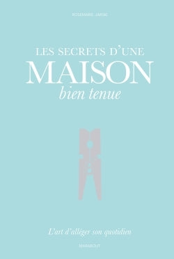 Les secrets d'une maison bien tenue