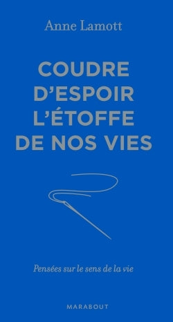 Coudre d'espoir l'étoffe de nos vies