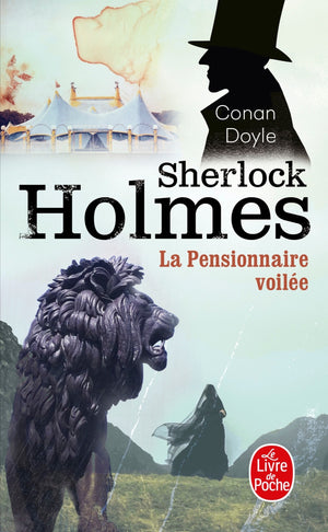 Nouvelles archives sur Sherlock Holmes : La pensionnaire voilée