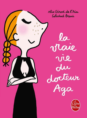 La Vraie Vie du docteur Aga