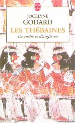 De roche et d'argile, tome 2 : Les Thébaines