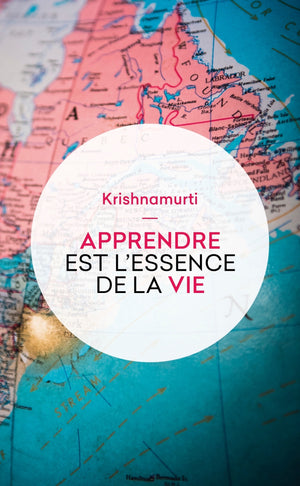 Apprendre est l'essence de la vie