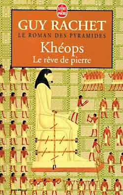 Le Roman des pyramides, tome 2 : Kheops, le rêve de Pierre