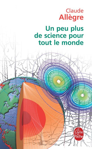 Un peu plus de science pour tout le monde