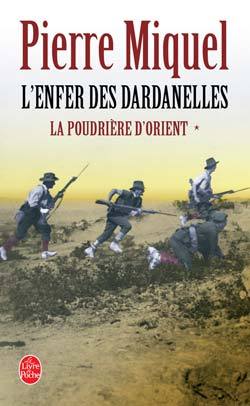 La Poudrière d'Orient tome 1: L'Enfer des Dardanelles