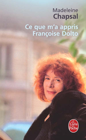 Ce que m'a appris Françoise Dolto