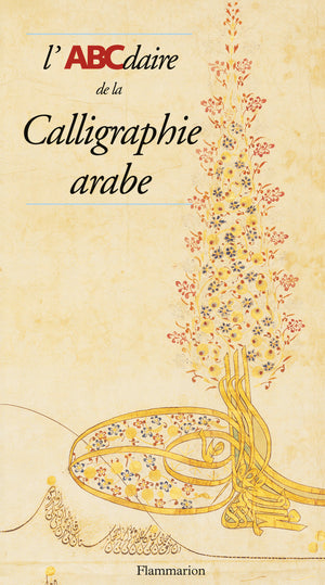 L'ABCdaire de la calligraphie arabe