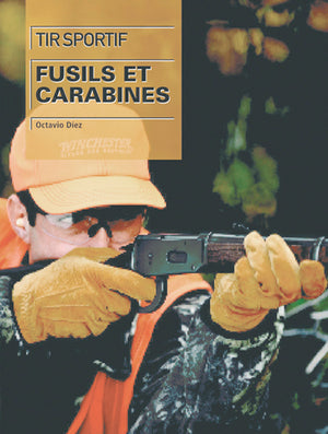 Tir sportif: Fusils et carabines