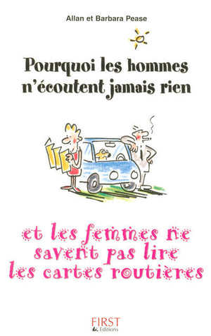 Pourquoi les hommes n'écoutent jamais rien et les femmes ne savent pas lire les cartes routières ?