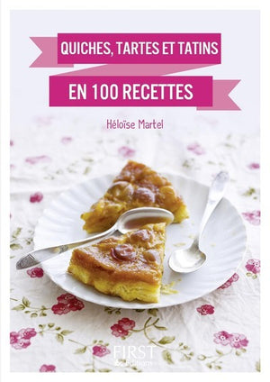 Le Petit Livre de - Quiches, tartes et tatins