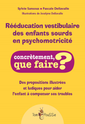 Rééducation vestibulaire des enfants sourds en psychomotricité