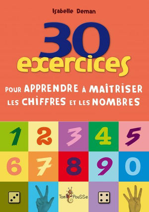 30 exercices pour apprendre les chiffres et les nombres