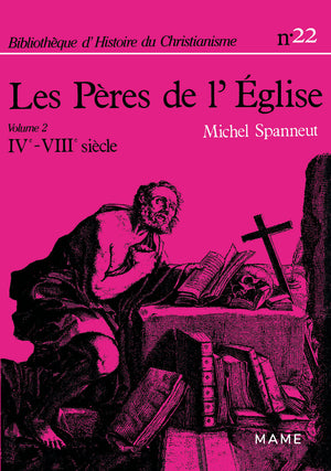 Les Pères de l'Église IVè-VIIIè