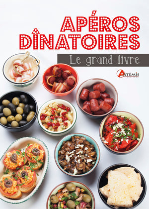 Le grand livre des apéros dînatoires