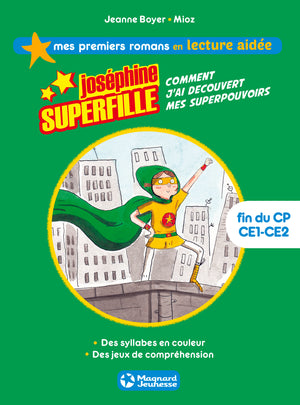 Joséphine Superfille 1 - Comment j'ai découvert mes superpouvoirs