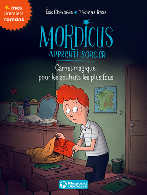 Mordicus, apprenti sorcier 4 - Carnet magique pour les souhaits les plus fous