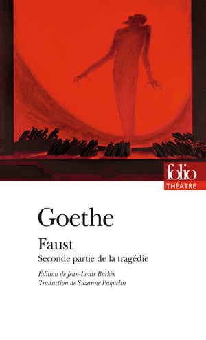 Faust: Seconde partie de la tragédie