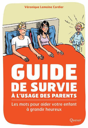 Guide de survie à l'usage des parents