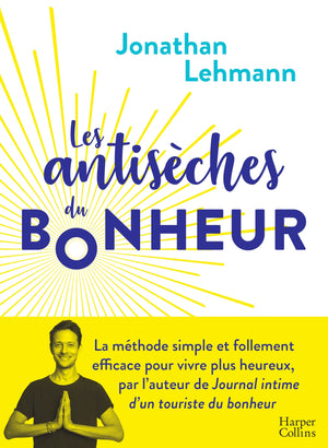 Les antisèches du bonheur