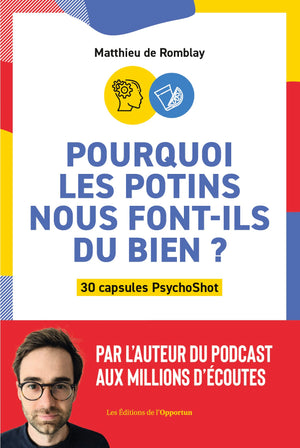 Pourquoi les potins nous font-ils du bien ?