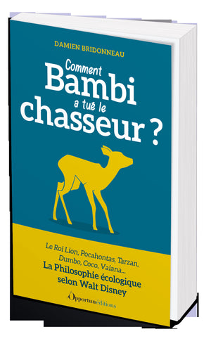 Comment Bambi a tué le chasseur ?