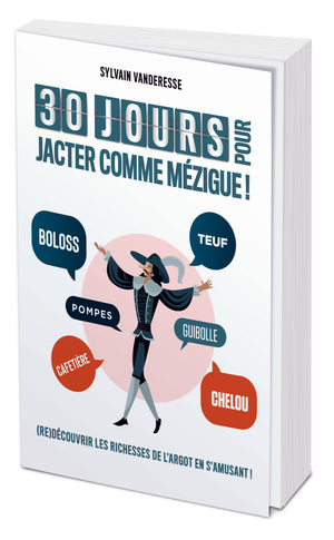 30 jours pour jacter comme Mézigues