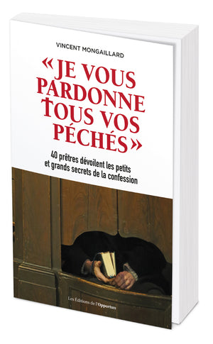 Je vous pardonne tous vos péchés