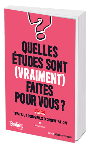 Quelles études sont (vraiment) faites pour vous ?