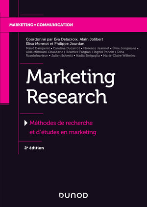 Marketing Research - 2e éd. - Méthodes de recherche et d'études en marketing