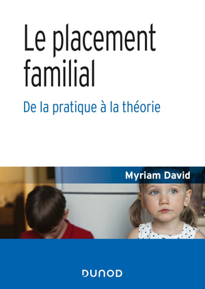 Le placement familial - De la pratique à la théorie