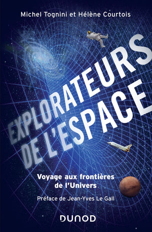 Explorateurs de l'espace - Voyage aux frontières de l'univers