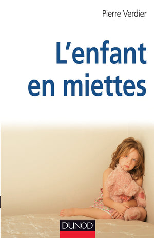 L'enfant en miettes