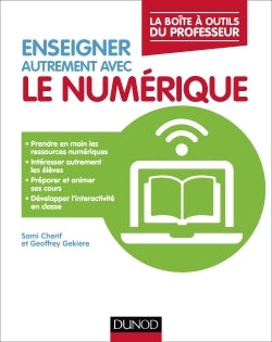 Enseigner autrement avec le numérique - La boîte à outils du professeur