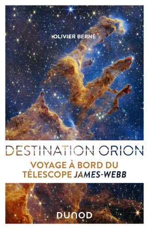 Destination Orion: Voyage à bord du télescope James-Webb