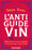 L'anti-guide du vin