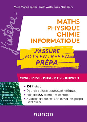 Maths-Physique-Chimie-Informatique, J'assure mon entrée en prépa