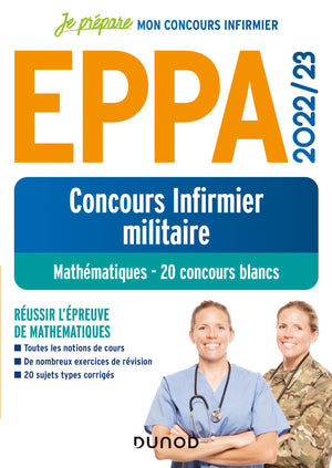 Concours Infirmier militaire EPPA 2022-2023 - 20 concours blancs de Mathématiques