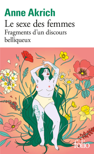 Le sexe des femmes: Fragments d'un discours belliqueux