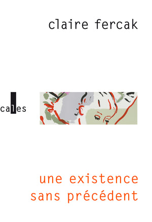 Une existence sans précédent