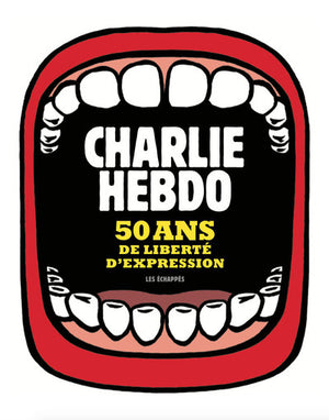 Charlie Hebdo, 50 ans de liberté d'expression