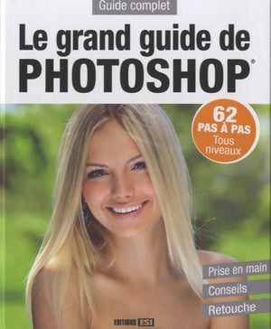 Le grand guide de Photoshop