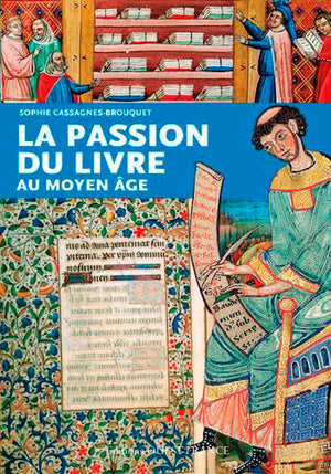 La passion du livre au Moyen Age