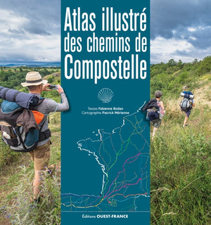 Atlas illustré des chemins de Compostelle