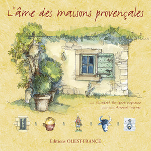 L'âme des maisons provençales