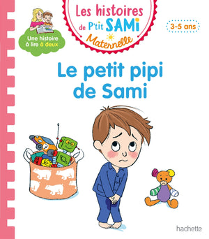 Les histoires de P'tit Sami Maternelle : Le petit pipi de Sami