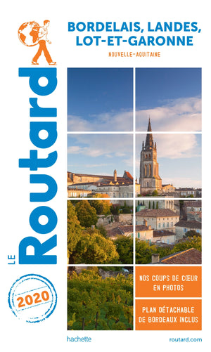 Guide du Routard Bordelais, Landes, Lot-et-Garonne 2020