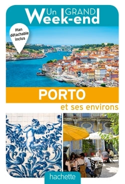 Un grand week-end à Porto